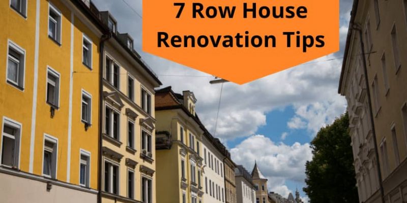 7 Row House Renovation Tips With Advanced Planning